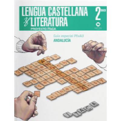 LENGUA Y LITERATURA 2ºBACHILLERATO. ITACA. ANDALUCÍA 2019