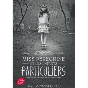 Miss Peregrine et les enfants particuliers (ISBN: 9782019110154)