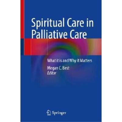 Spiritual Care in Palliative Care | Megan C. Best