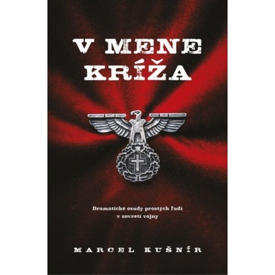 V mene kríža - Marcel Kušnír