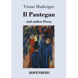 Il Pantegan | Victor Hadwiger (ISBN: 9783743724624)