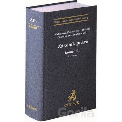 Zákoník práce. Komentář. 2. vydání - Klára Valentová; Jan Procházka; Marie Janšová; Ve