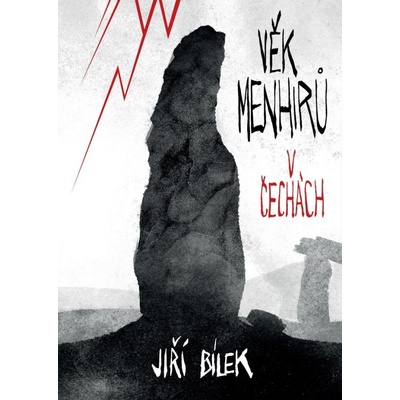 Věk menhirů v Čechách