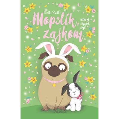 Mopslík, ktorý chcel byť zajkom