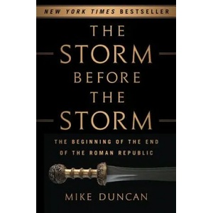 The Storm Before the Storm | Michael Duncan (ISBN: 9781610397216)