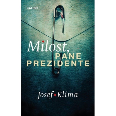 Milost pane prezidente - Josef Klíma