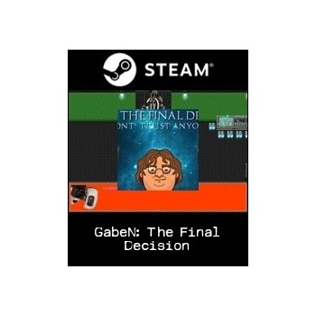GabeN: The Final Decision