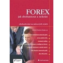 FOREX - jak zbohatnout a nekrást - Forex-Zone