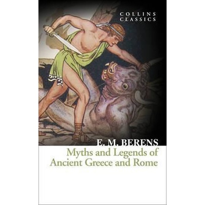 Myths and Legends of Ancient Greece and Rome