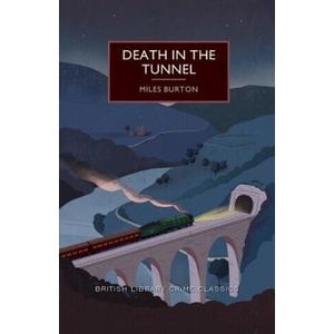 Death in the Tunnel | Miles Burton, Martin Edwards (ISBN: 9781464205811)