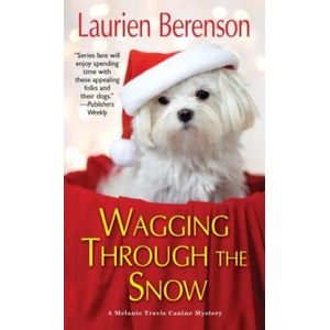 Wagging through the Snow | Laurien Berenson (ISBN: 9781496712998)