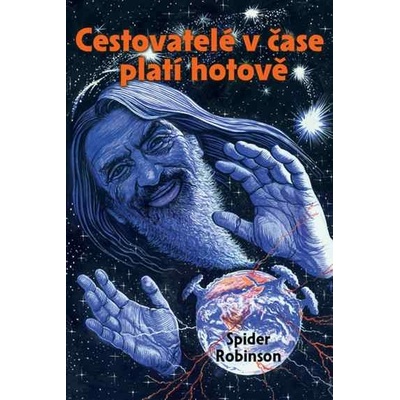 Cestovatelé v čase platí hotově Spider Robinson
