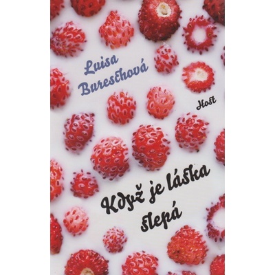 Když je láska slepá - Luisa Bureschová