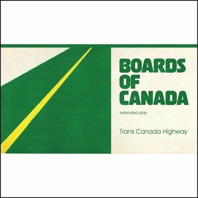 Trans Canada Highway - Boards of Canada LP