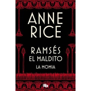 Ramsés el maldito | ANNE RICE (ISBN: 9788490705827)