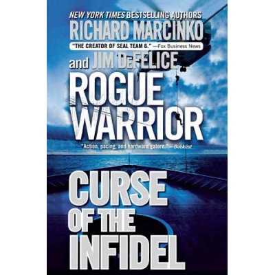 Rogue Warrior: Curse of the Infidel | Richard Marcinko