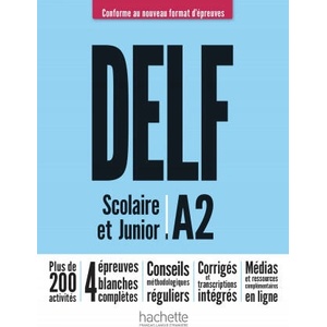 DELF junior/scolaire A2 Nouveau format d'épreuves | Nelly Mous, Magali Risueno, Pascal BIRAS, Bruno Megre (2020)
