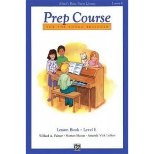 Alfred's Basic Piano Library Prep Course Lesson E | Morton Manus (ISBN: 9780739012758)