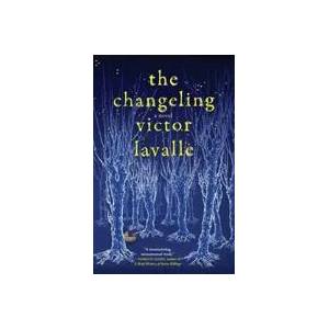Changeling | Victor LaValle (ISBN: 9780812985870)