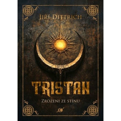Tristan: Zrozeni ze stínu