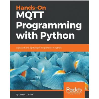 Hands-On MQTT Programming with Python