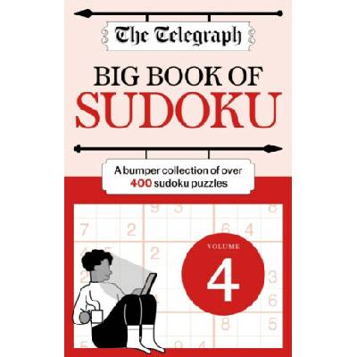 The Telegraph Big Book of Sudoku 4 - Telegraph Media Group Ltd – Zbozi.Blesk.cz