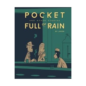 Pocket Full of Rain and Other Stories Expanded Edition | Jason (ISBN: 9798875000225)