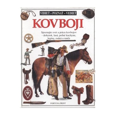 Kovboji vidieť,poznať, vedieť