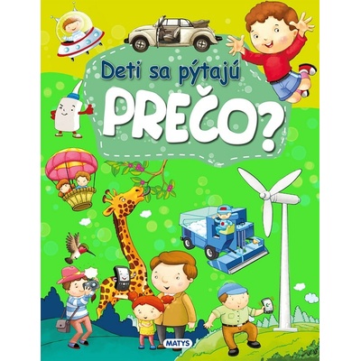 Deti sa pýtajú PREČO?