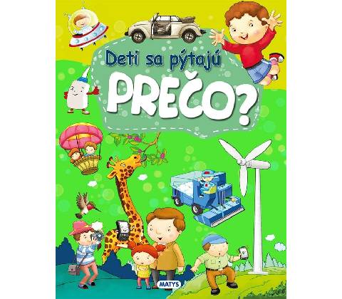 Deti sa pýtajú PREČO?
