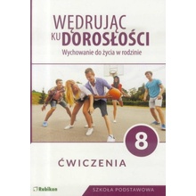 Wędrując ku dorosłości. Ćwiczenia dla klasy 8 szkoły podstawowej