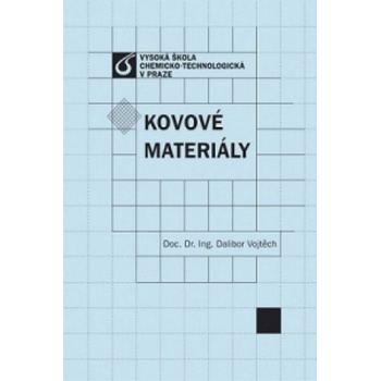 Kovové materiály - Dalibor Vojtěch