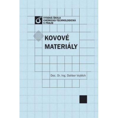 Kovové materiály - Dalibor Vojtěch