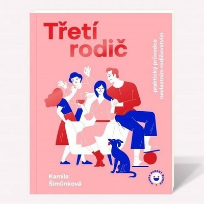 Třetí rodič - Kamila Šimůnková Petrovská