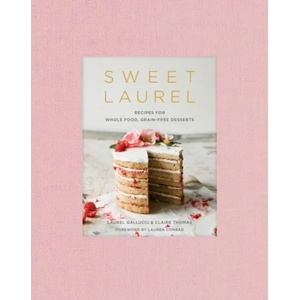 Sweet Laurel Cookbook (ISBN: 9781524761455)