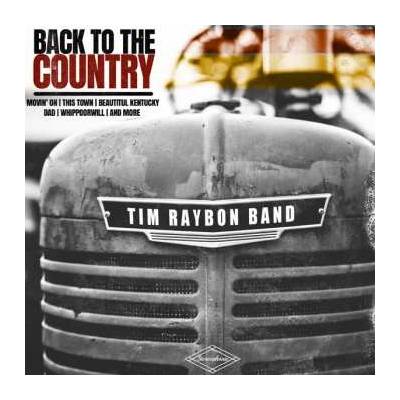 Tim Raybon Band - Back To The Country CD