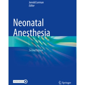 Neonatal Anesthesia | Jerrold Lerman (ISBN: 9783031253607)