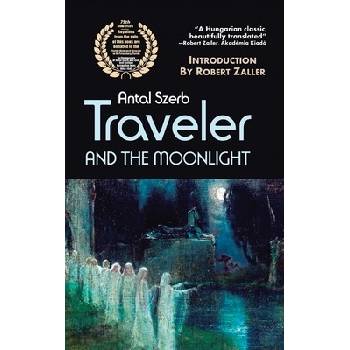 Traveler and the Moonlight Szerb AntalPaperback