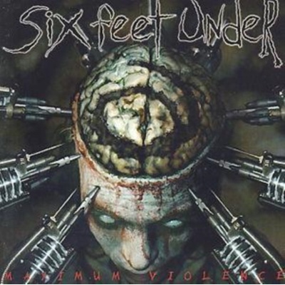 Six Feet Under - Maximum violence 99 CD