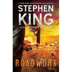 Roadwork | Stephen King, Richard Bachman (ISBN: 9781399702461)