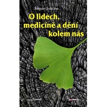 O lidech, medicíně a dění kolem nás - Štěpán Svačina