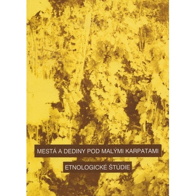 Mestá a dediny pod Malými Karpatmi