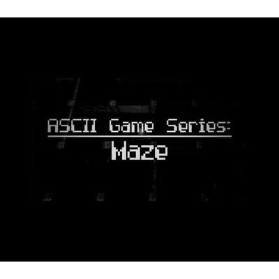 ASCII Game Series: Maze