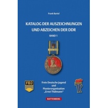 Katalog der Auszeichnungen und Abzeichen der DDR. Bd.1