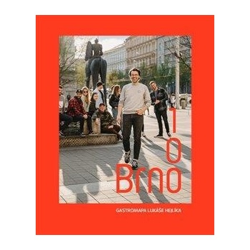 Brno 100 - Gastromapa Lukáše Hejlíka - Hejlík Lukáš