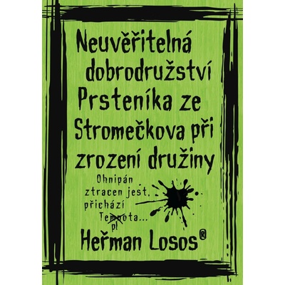 Neuvěřitelná dobrodružství Prsteníka ze Stromečkova: Zrození družiny - Losos Heřman