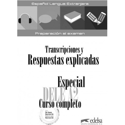 Especial DELE A2 Curso completo - Transcripciones y Respuestas