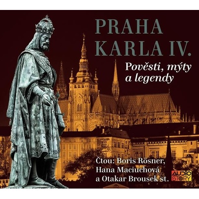 Praha Karla IV. Pověsti, mýty, legendy
