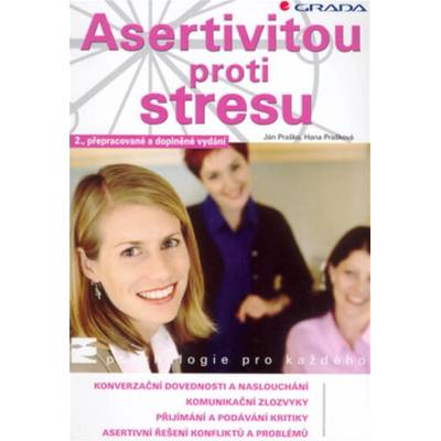 Asertivitou proti stresu | Ján Praško, Hana Prašková