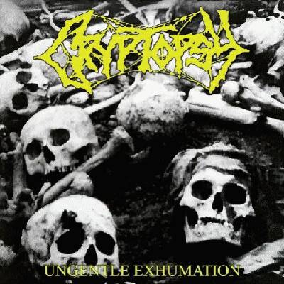 Cryptopsy - Ungentle Exhumation Ep CD